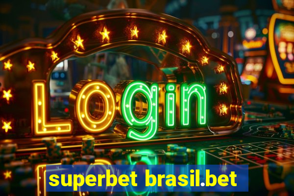 superbet brasil.bet